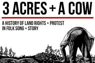 3 Acres & A Cow