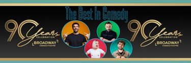 The Best in Comedy Broadway 90th Birthday Celebration